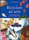 Riciclare ad arte