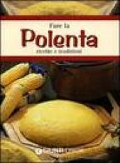 Fare la polenta. Ricette e tradizioni