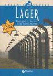 Lager. Inferno e follia dell'olocausto