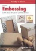Embossing. L'arte dello sbalzo su carta e metallo