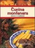 Cucina montanara. Ricette e tradizioni