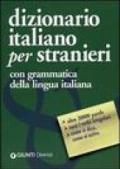 Dizionario italiano per stranieri. Con grammatica della lingua italiana