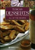 Tuscans Desserts. Pastries, cakes and sweets. All of the recipes