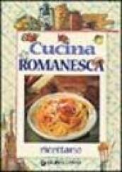 Cucina romanesca. Ricettario