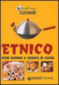 Etnico. Ogni giorno il mondo in cucina