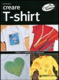 Creare t-shirt. Colori e creatività da indossare