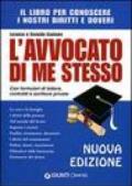 L'avvocato di me stesso. Il libro per conoscere i nostri diritti e doveri. Con formulari di lettere, contratti e scritture private