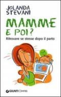 Mamme e poi? Ritrovare se stesse dopo il parto