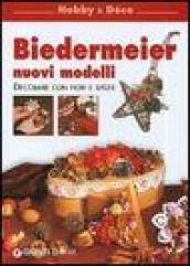 Biedermeier. Nuovi modelli. Decorare con fiori e spezie