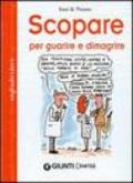 Scopare per guarire e dimagrire