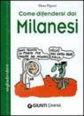 Come difendersi dai milanesi