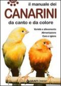 Il manuale dei canarini da canto e da colore. Varietà e allevamento. Ediz. illustrata