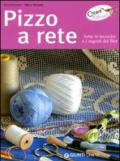 Pizzo a rete. Ediz. illustrata