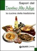 Sapori del Trentino Alto Adige. La cucina della tradizione. Ediz. illustrata