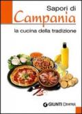 Sapori di Campania. La cucina della tradizione. Ediz. illustrata