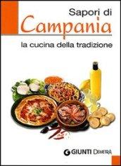 Sapori di Campania. La cucina della tradizione. Ediz. illustrata