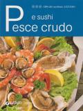 Pesce crudo e sushi