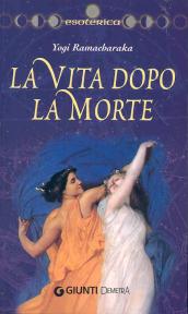 La Vita dopo la Morte