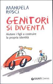 Genitori si diventa (In famiglia)