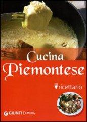 Cucina piemontese. Ricettario. Ediz. illustrata