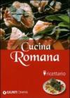 Cucina romana. Ricettario. Ediz. illustrata