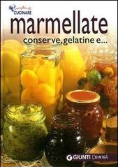 Marmellate, conserve, gelatine e...