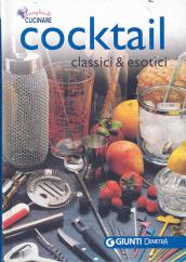 Cocktail classici ed esotici