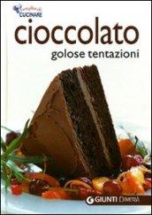 Cioccolato. Golose tentazioni. Ediz. illustrata