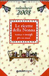 Le ricette della nonna. Calendario 2008