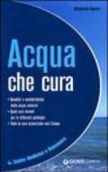 Acqua che cura. Ediz. illustrata