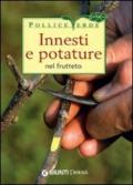 Innesti e potature nel frutteto