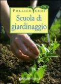 Scuola di giardinaggio. Ediz. illustrata