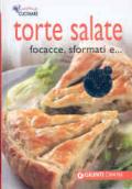 Torte salate, focacce, sformati e.... Ediz. illustrata