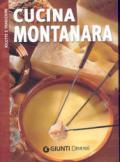 La cucina montanara. Ediz. illustrata