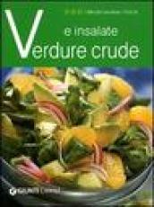 Verdure crude e insalate. Ediz. illustrata