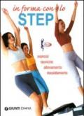 In forma con lo step. Esercizi, tecniche, allenamento, riscaldamento