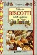 Il libro dei biscotti, dolcetti e pasticcini. Ediz. illustrata
