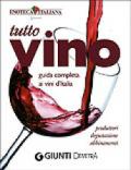 Tutto Vino: guida completa ai vini d'Italia (Compatti cucina)