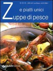 Zuppe di pesce e piatti unici (I libri del Cucchiaio azzurro)