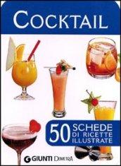 Cocktail. 50 schede di ricette illustrate