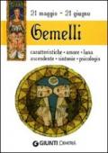 Gemelli. Caratteristiche, amore, luna, ascendente, sintonie, psicologia