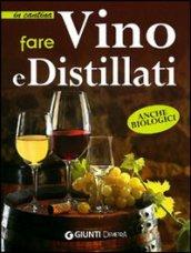 Fare vino e distillati