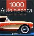 1000 auto d'epoca. I modelli più famosi dal 1886 al 1975. Ediz. illustrata
