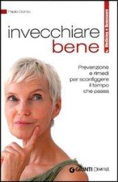 Invecchiare bene (Medicina e benessere)