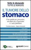 Tumore dello stomaco (Tutte le domande. Tutte le risposte)
