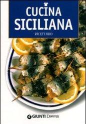 Cucina siciliana. Ricettario. Ediz. illustrata