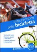 Manutenzione della bicicletta. Nozioni di base. Problemi, guasti e soluzioni. Controlli periodici e riparazioni