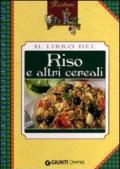 Il libro del Riso e altri cereali (Ricettario)