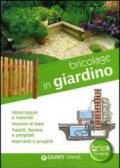 Bricolage in giardino. Attrezzature e materiali, nozioni di base, vialetti, pergole, fioriere, interventi e progetti