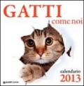 Gatti come noi. Calendario 2013